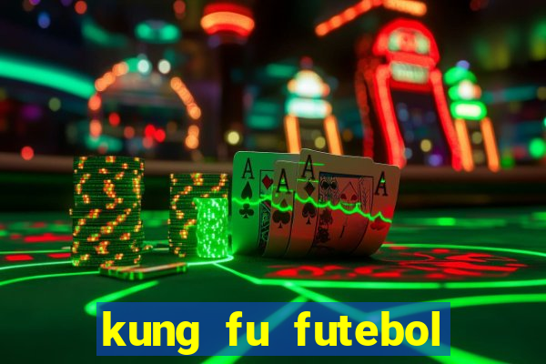 kung fu futebol clube assistir online